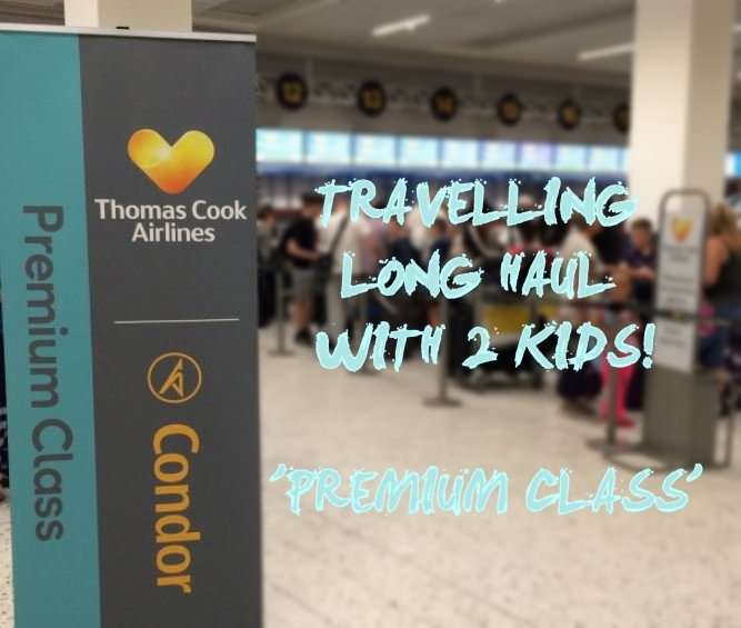 Flying Thomas Cook Airlines Long Haul with Kids....
