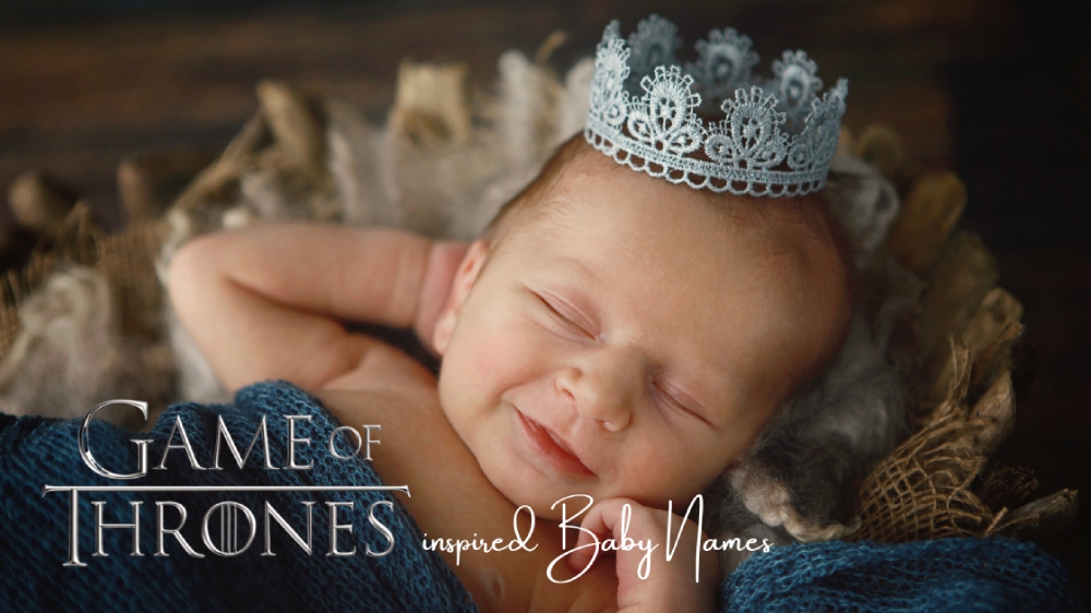 Game of Thrones inspired Baby Names